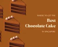 Where To Get The Best Chocolate Cakes In Singapore